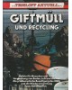 Tessloff Aktuell - Giftmüll und Recycling