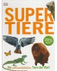 Supertiere - Die erstaunlichsten Tiere der Welt - Band 2