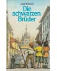 Die schwarzen Brüder