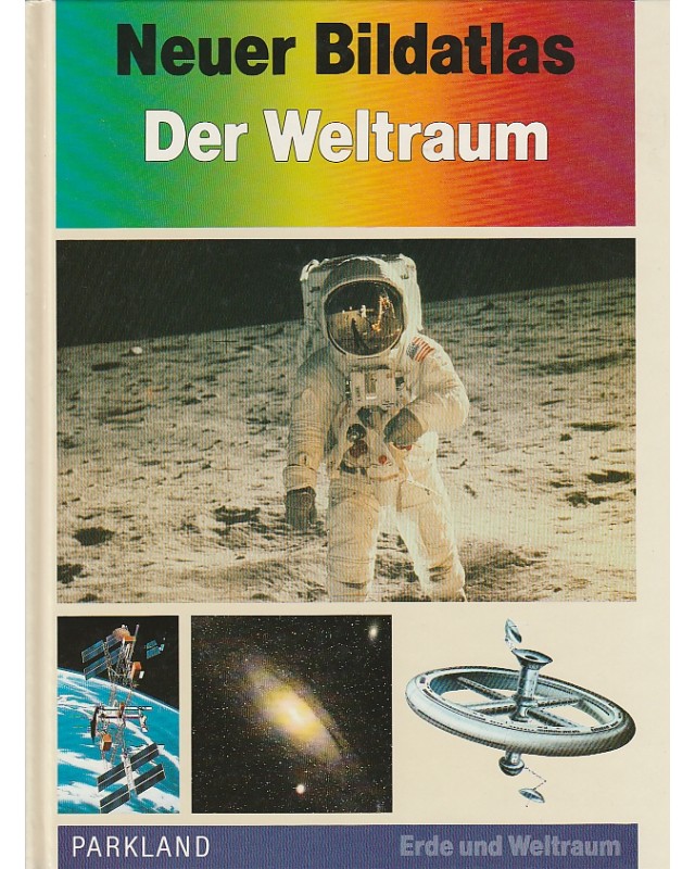 Neuer Bildatlas - Der Weltraum