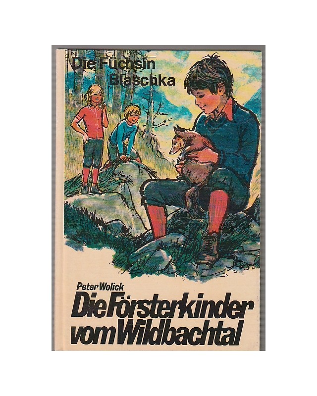 Die Försterkinder vom Wildbachtal