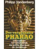 Der vergessene Pharao