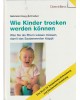 Wie Kinder trocken werden können