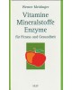 Vitamine, Mineralstoffe, Enzyme