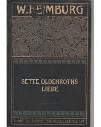 Sette Oldenroths Liebe Band 3