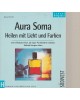 Aura Soma - Heilen mit Licht und Farben