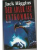 Der Adler ist entkommen