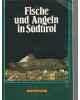 Fische und Angeln in Südtirol