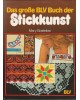 Das grosse BLV Buch der Stickkunst - Klassische Stickereien aus aller Welt