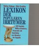 Lexikon der populären Irrtümer - 500 kapitale Mißverständnisse, Vorurteile und Denkfehler von Abendrot bis Zeppelin