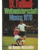 IX. Fußball-Weltmeisterschaft Mexico 1970  -  Bilddokumentation