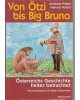 Von Ötzi bis Big Bruno - Österreichs Geschichte heiter betrachtet