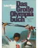 Das große Olympiabuch - Lake Placid 1980 - Dokumentation, Bilanz, Analyse