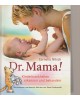 Dr. Mama -  Kinderkrankheiten erkennen und behandeln