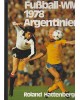 Fussball-WM 1978 Argentinien