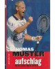 Thomas Muster - Aufschlag. Mein Leben, mein Erfolg