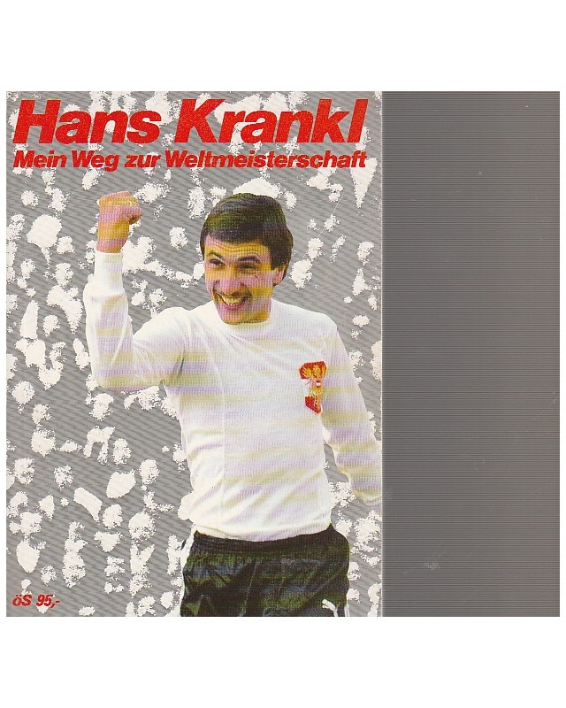 Hans Krankl - Mein Weg zur Weltmeisterschaft