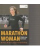 Marathon Woman - Die Frau, die den Laufsport revolutionierte