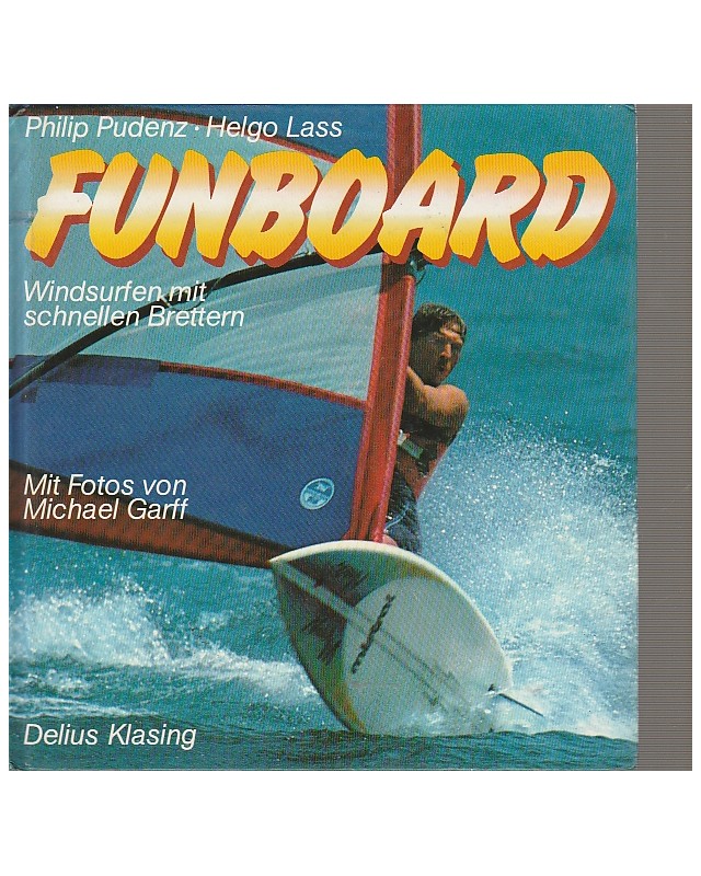 Funboard - Windsurfen mit schnellen Brettern