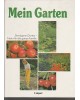 Mein Garten - Der eigene Garten - Natur für die ganze Familie