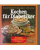 Kochen für Diabetiker - gesund u. schmackhaft für die ganze Familie