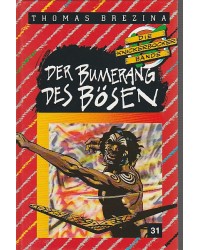 Die Knickerbocker-Bande - Der Bumerang des Bösen - Band 31