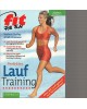 Perfektes Lauf Training - Schritt für Schritt gesund und fit,  von Jogging bis Marathon