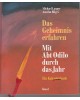 Das Geheimnis erfahren - Mit Abt Odilo durch das Jahr - ein Kalenderbuch