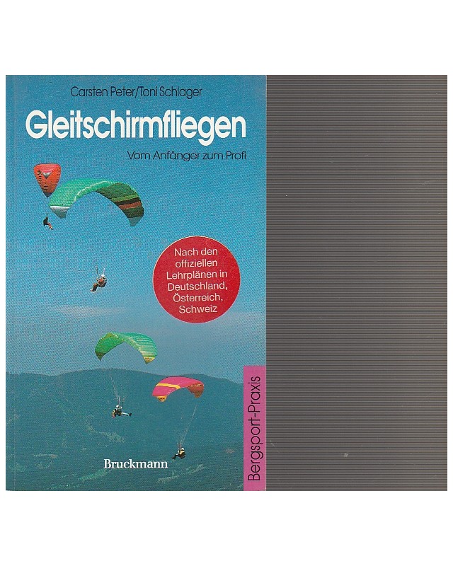 Gleitschirmfliegen - Vom Anfänger zum Profi