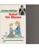 Salut für Mama