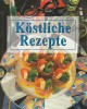 Köstliche Rezepte