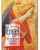 Engel - Die unsichtbaren Helfer der Menschen