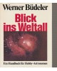 Blick ins Weltall - Ein Handbuch für Hobby-Astronomen