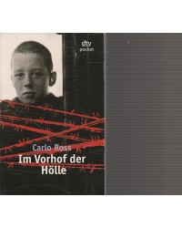 Im Vorhof der Hölle - Ein Buch gegen das Vergessen