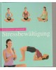 Natürlich gesund - Stressbewältigung