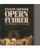 Knaurs grosser Opernführer - Mit 400 Abbildungen und Notenbeispielen