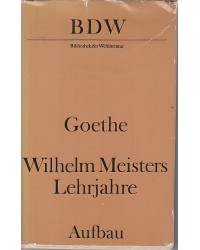 Goethe -  Bibliothek der Weltliteratur-BDW - Wilhelm Meisters Lehrjahre