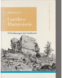 Goethes Harzreisen