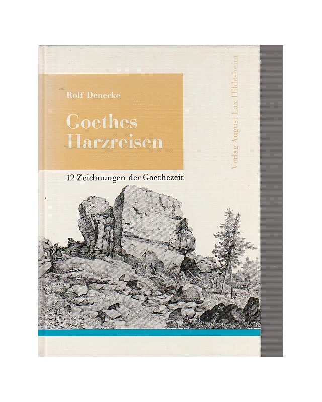 Goethes Harzreisen