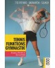 Tennis Funktionsgymnastik - Tischtennis, Badminton, Squash