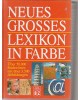 Neues grosses Lexikon in Farbe - Genehmigte Sonderausg.