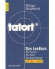 Tatort - Das Lexikon alle Fakten, alle Fälle, alle Kommissare