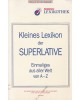 kleines Lexikon der Superlative - Einmaliges aus der Wet von A-Z