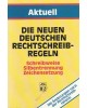 Aktuell - Die neuen deutschen Rechtschreibregeln - Taschenbuch