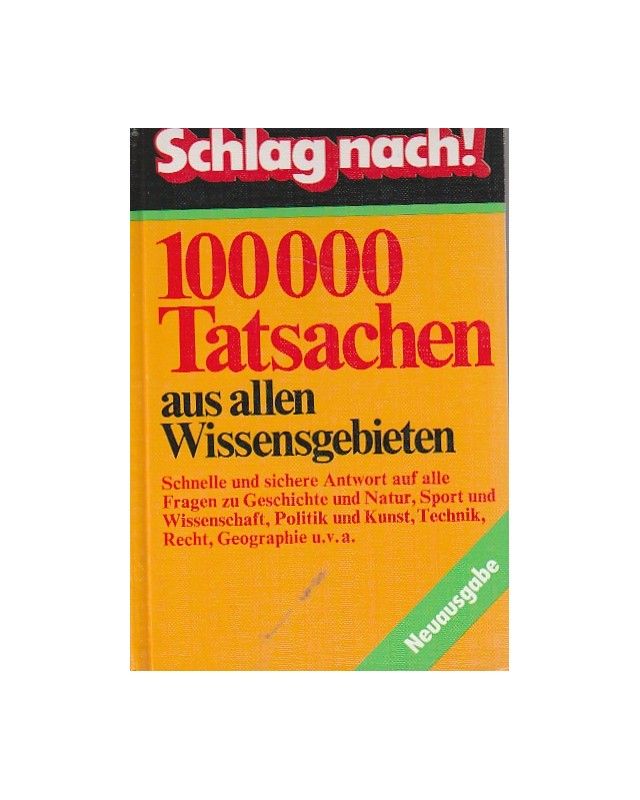 100000 Tatsachen aus allen Wissensgebieten