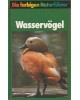 Die farbigen Naturführer  - Wasservögel