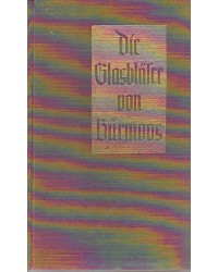 Die Glasbläser von Bürmoos