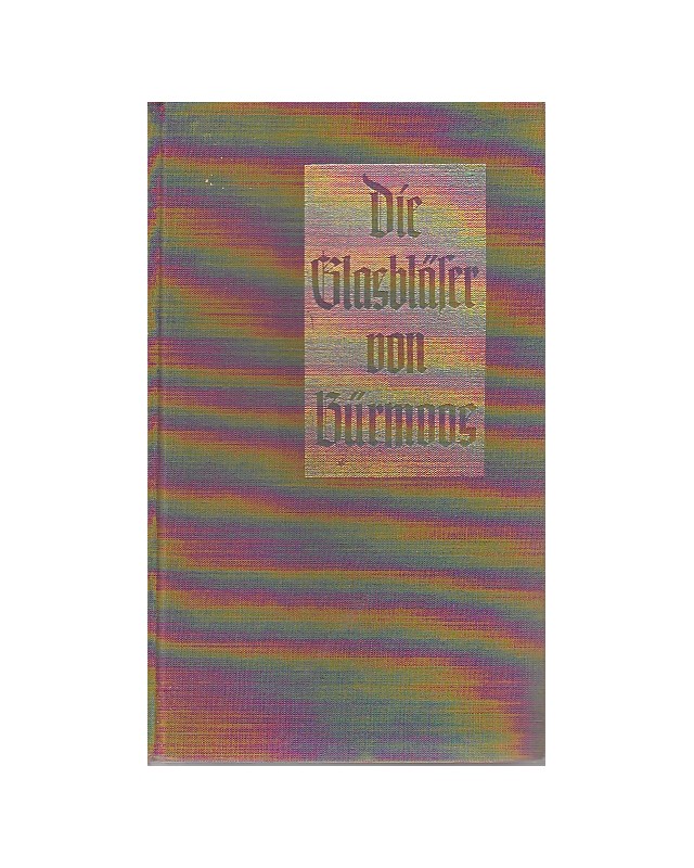 Die Glasbläser von Bürmoos