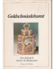 Europäische Goldschmiedekunst - Von der Renaissance bis zum Jugendstil - Elite-Bibliothek Schätze der Jahrhunderte