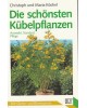 BLV Garten- und Blumenpraxis - Die schönsten Kübelpflanzen - Tb Nr. 332